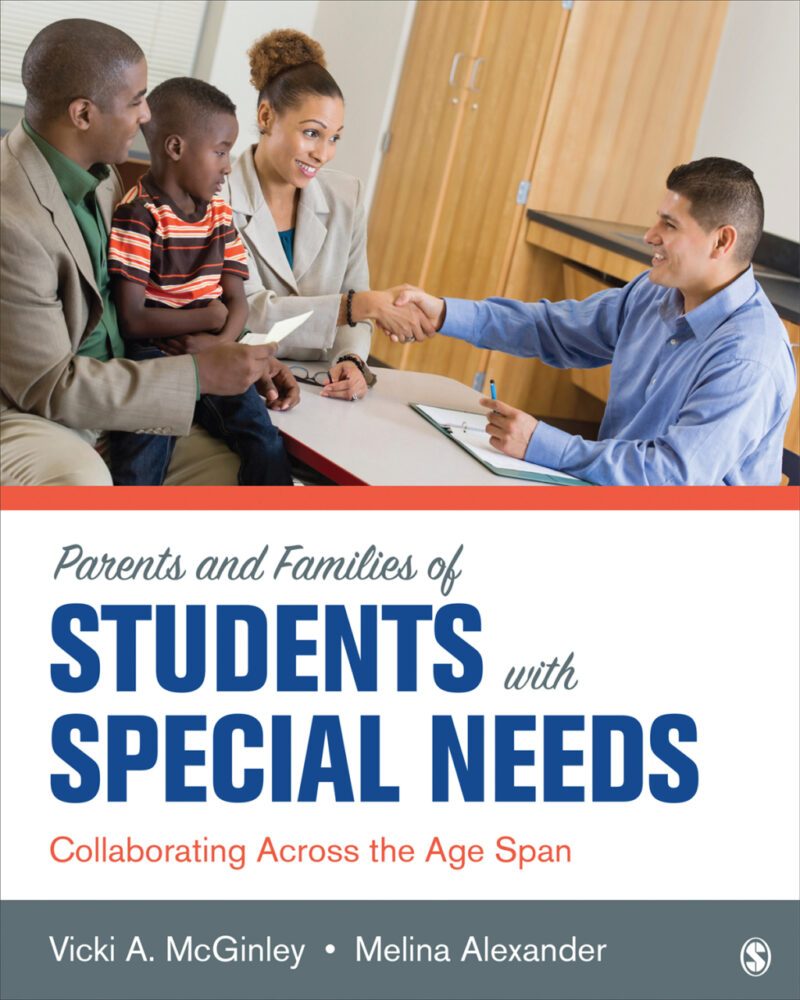 Parents and Families of Students With Special Needs 1st edition Collaborating Across the Age Span