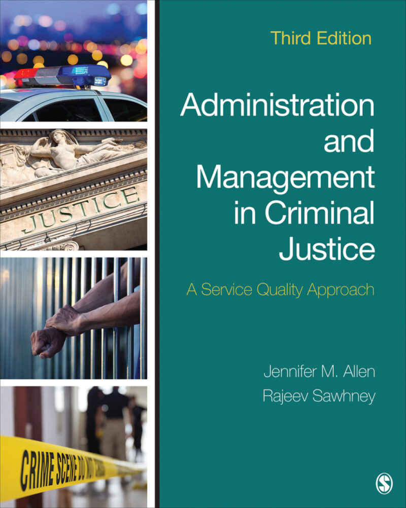 Administration and Management in Criminal Justice 3rd Edition A Service Quality Approach