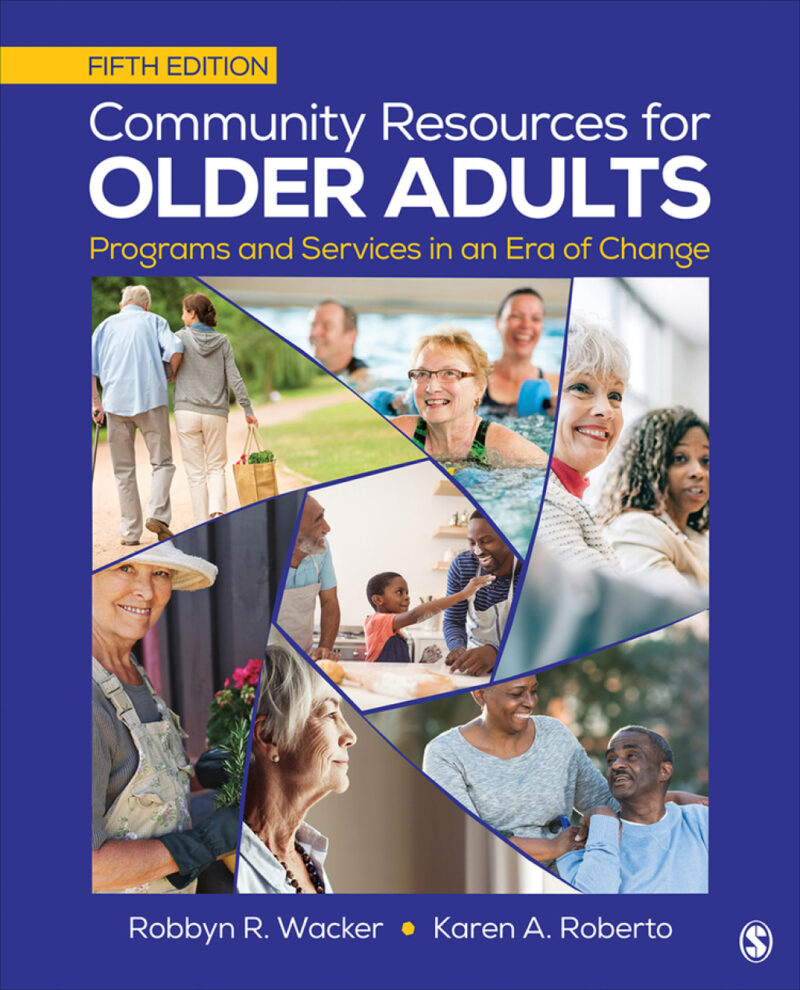 Community Resources for Older Adults 5th Edition Programs and Services in an Era of Change