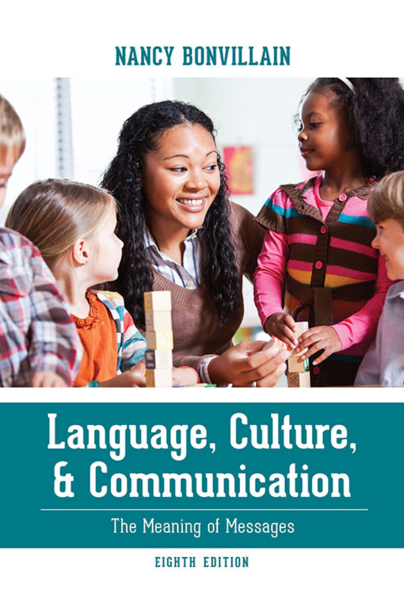 Language, Culture, and Communication 8th Edition The Meaning of Messages