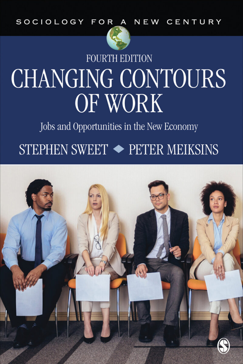 Changing Contours of Work 4th Edition Jobs and Opportunities in the New Economy