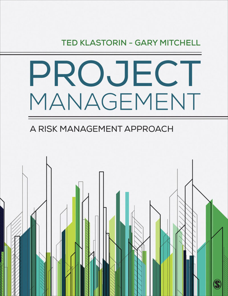 Project Management 1st edition A Risk-Management Approach