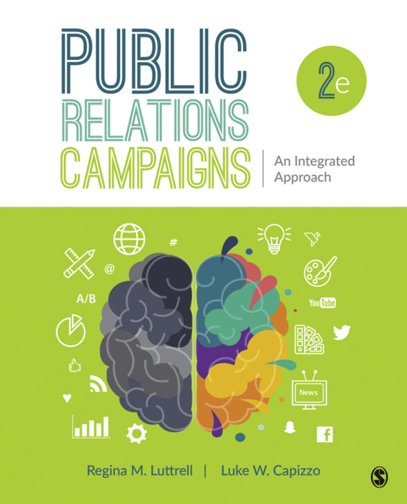 Public Relations Campaigns - An Integrated Approach 2nd Edition