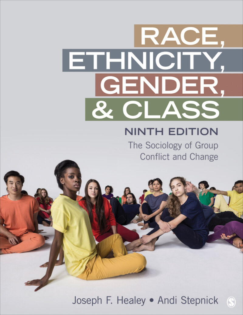 Race, Ethnicity, Gender, and Class 9th Edition The Sociology of Group Conflict and Change