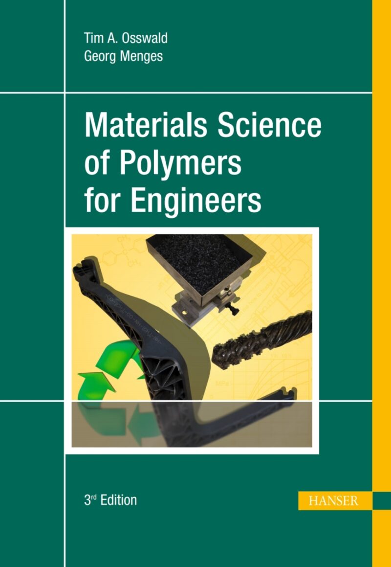 Materials Science of Polymers for Engineers 3rd Edition