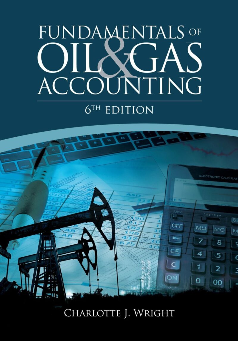 Fundamentals of Oil and Gas Accounting 6th Edition