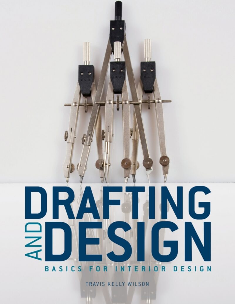 Drafting and Design 1st edition Basics for Interior Design
