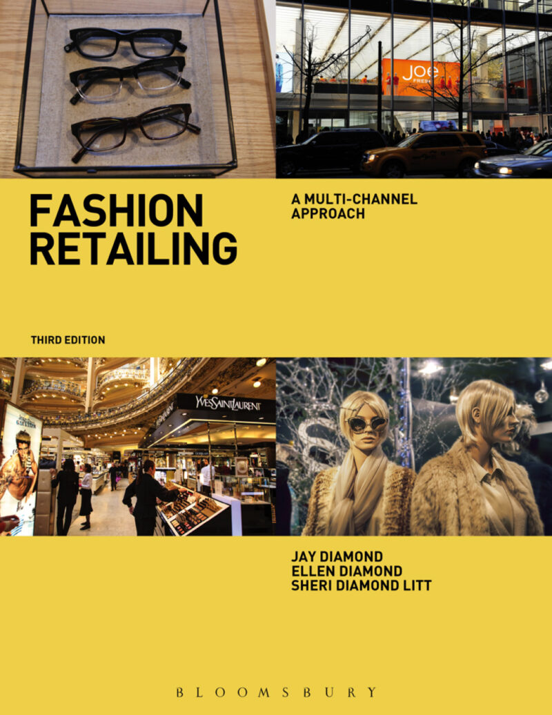 Fashion Retailing 3rd Edition A Multi-Channel Approach