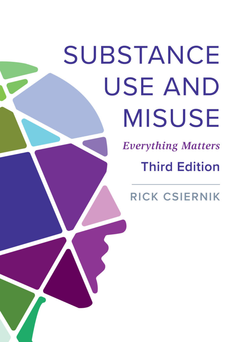 Substance Use and Misuse 3rd Edition Everything Matters