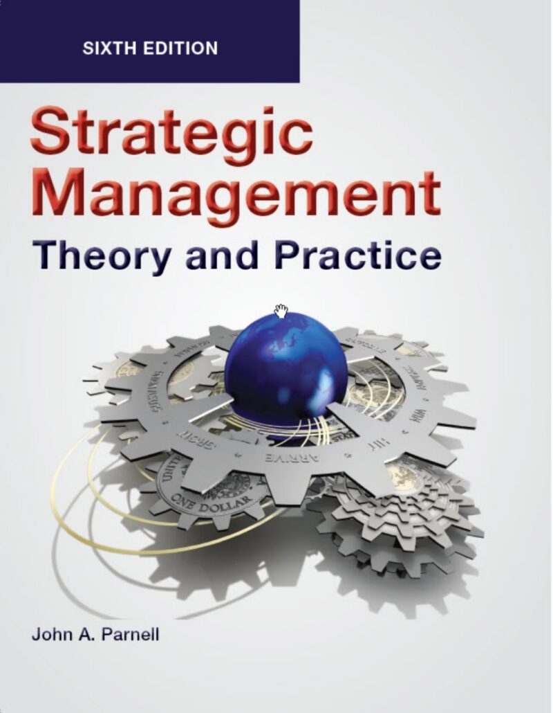 Strategic Management Theory and Practice 6th Edition
