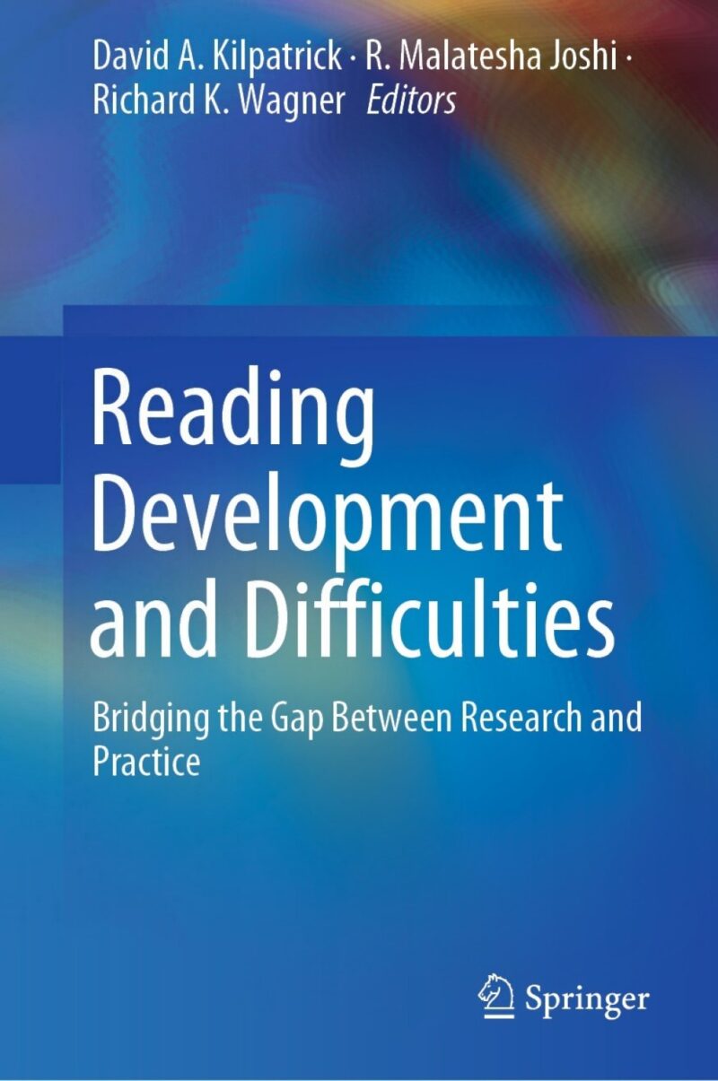 Reading Development and Difficulties 1st edition Bridging the Gap Between Research and Practice