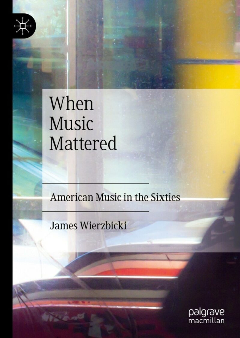 When Music Mattered American Music in the Sixties