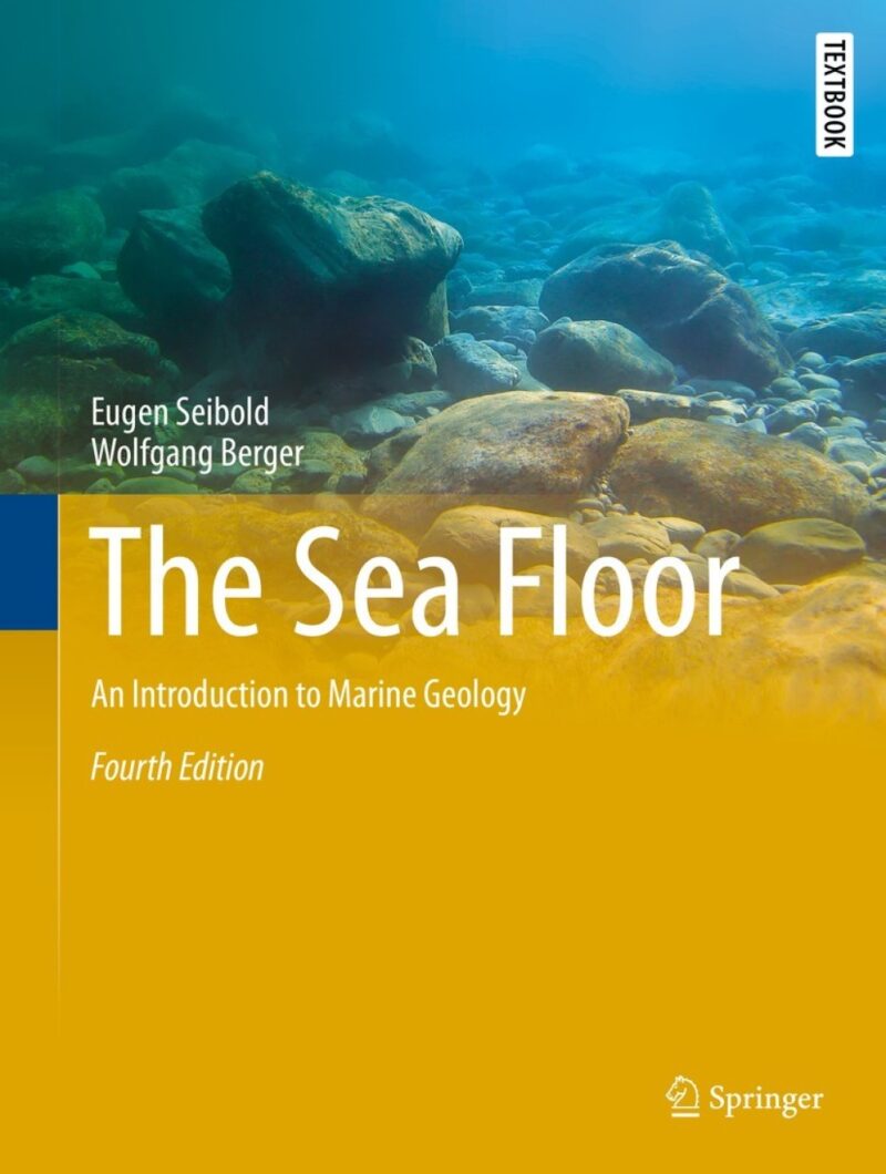 The Sea Floor 4th Edition An Introduction to Marine Geology