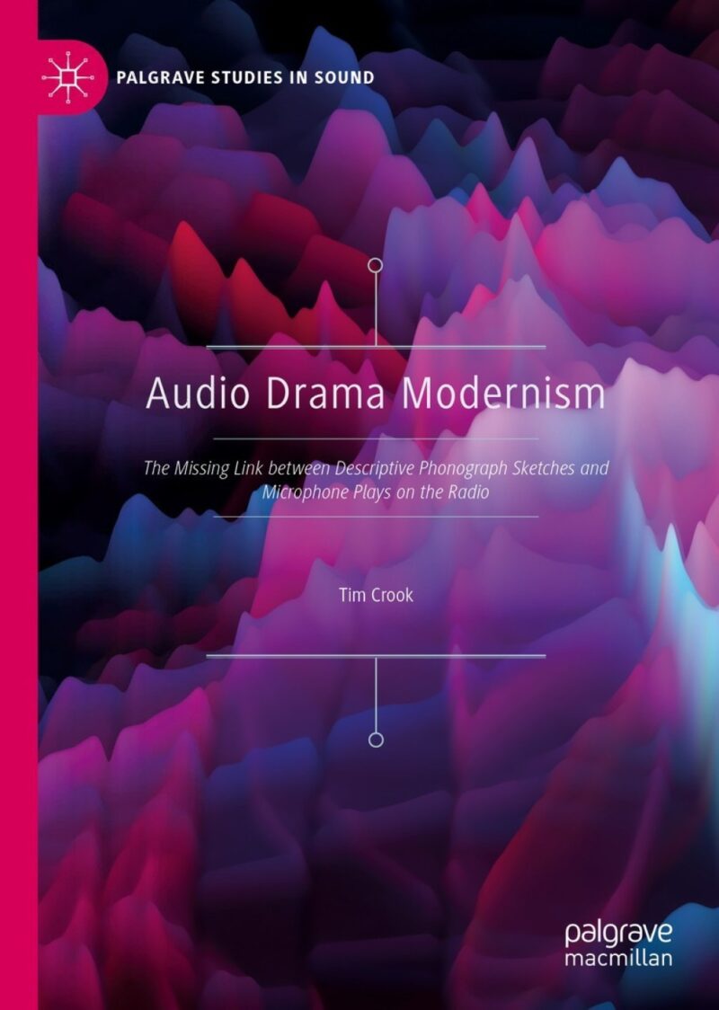 Audio Drama Modernism The Missing Link between Descriptive Phonograph Sketches and Microphone Plays on the Radio