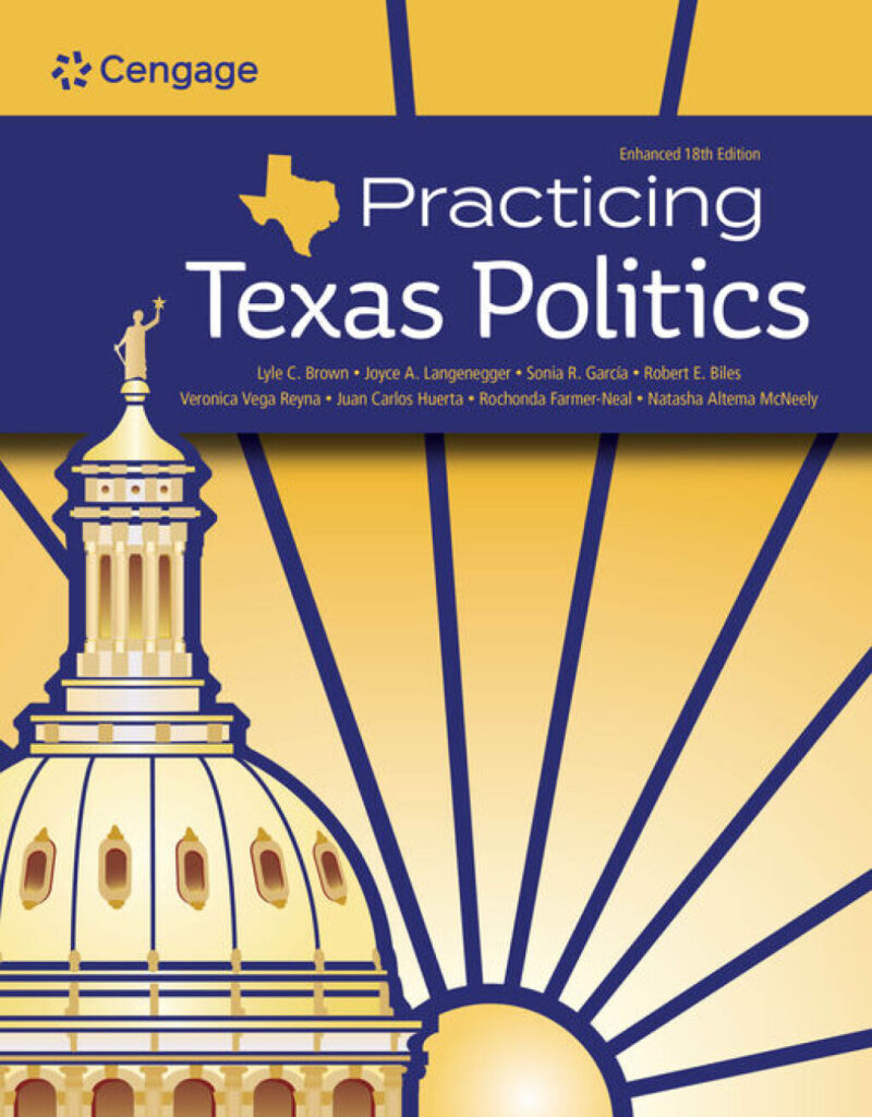 Practicing Texas Politics, Enhanced 18th Edition
