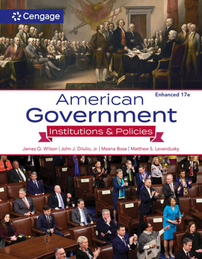 American Government - Institutions and Policies, Enhanced 17th Edition