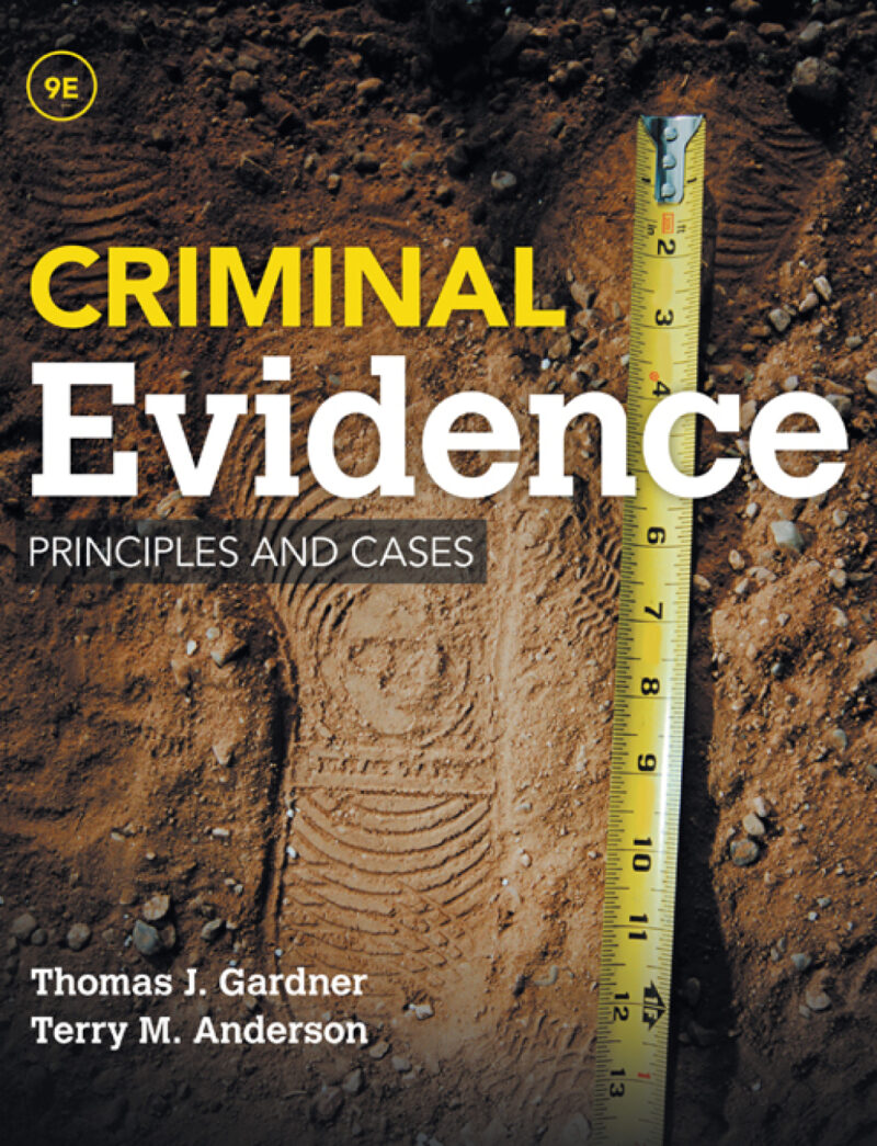 Criminal Evidence - Principles and Cases 9th Edition