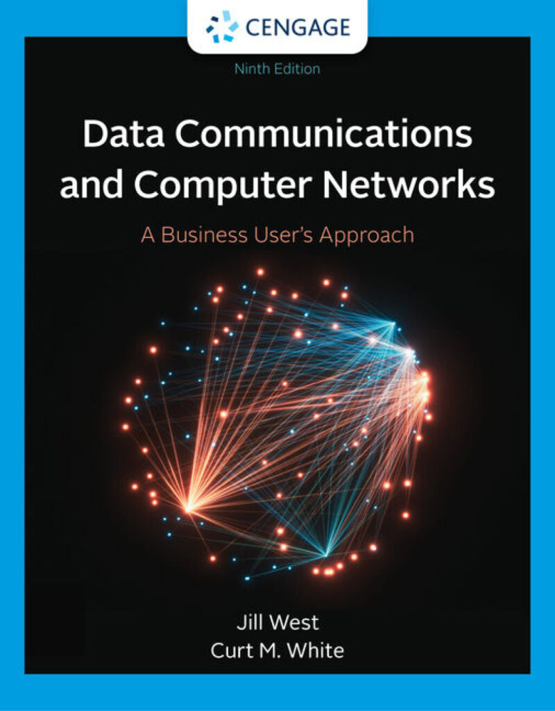 Data Communication and Computer Networks - A Business User's Approach 9th Edition