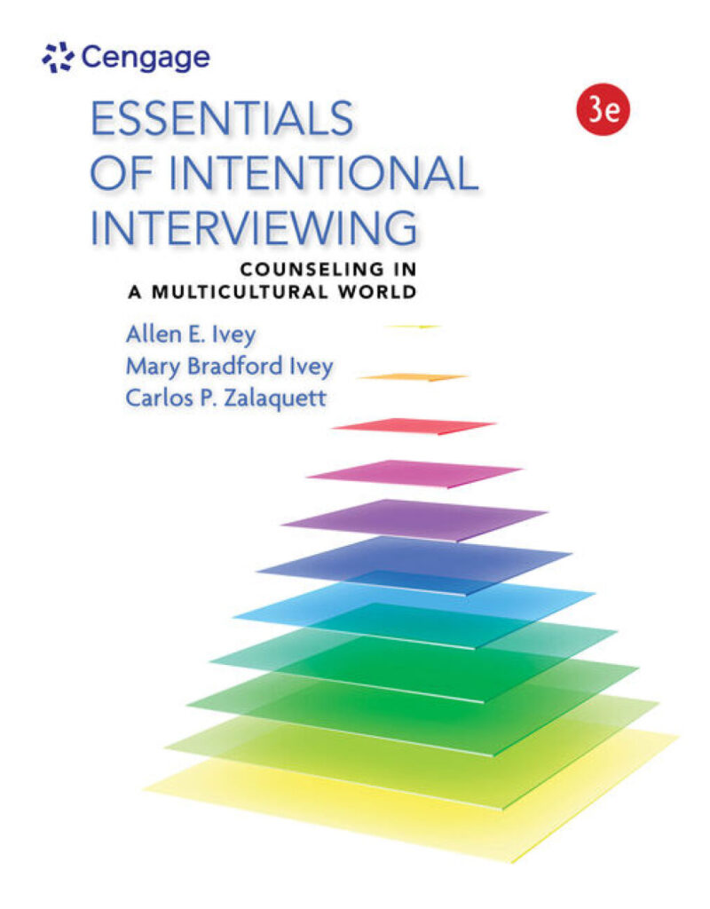 Essentials of Intentional Interviewing - Counseling in a Multicultural World 3rd Edition