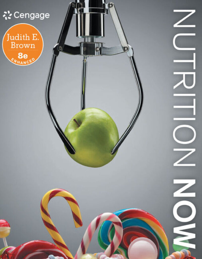 Nutrition Now, Enhanced Edition 8th Edition