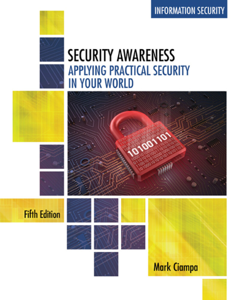 Security Awareness - Applying Practical Security in Your World 5th Edition