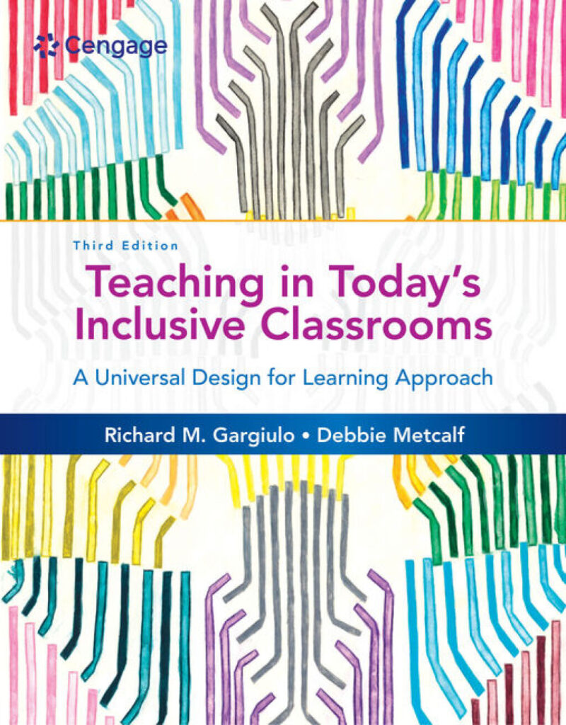 Teaching in Today's Inclusive Classrooms - A Universal Design for Learning Approach 3rd Edition
