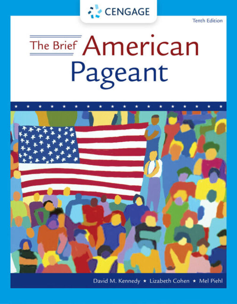The Brief American Pageant - A History of the Republic 10th Edition