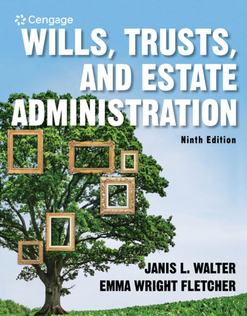 Wills, Trusts, and Estate Administration 9th Edition