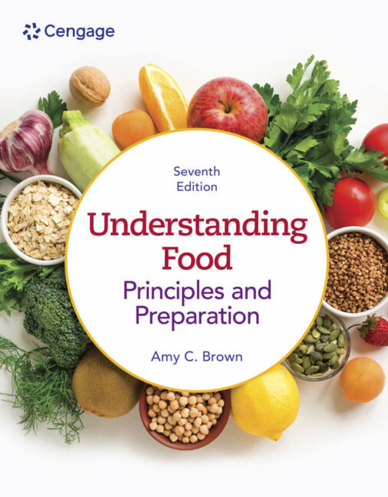Understanding Food - Principles and Preparation 7th Edition