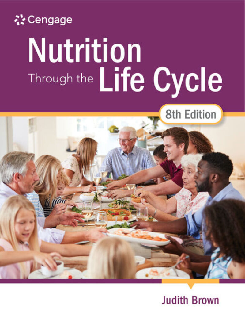Nutrition Through the Life Cycle 8th Edition