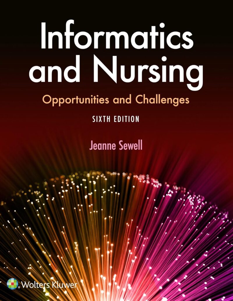 Informatics and Nursing 6th Edition