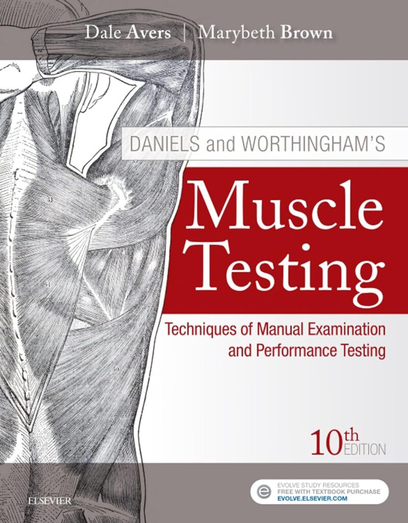 Daniels and Worthingham's Muscle Testing 10th Edition