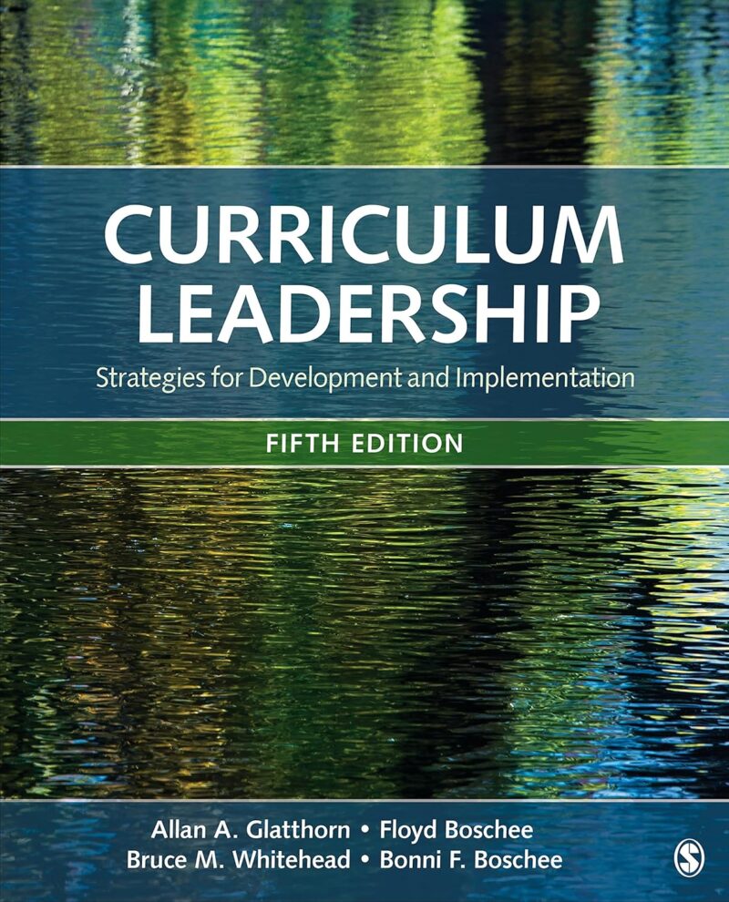 Curriculum Leadership - Strategies for Development and Implementation 5th Edition