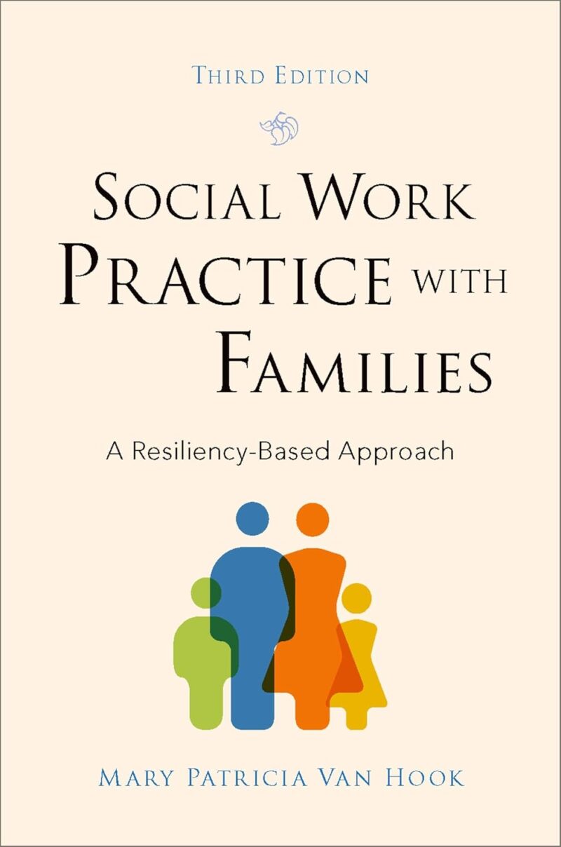 Social Work Practice with Families - A Resiliency-Based Approach 3rd Edition