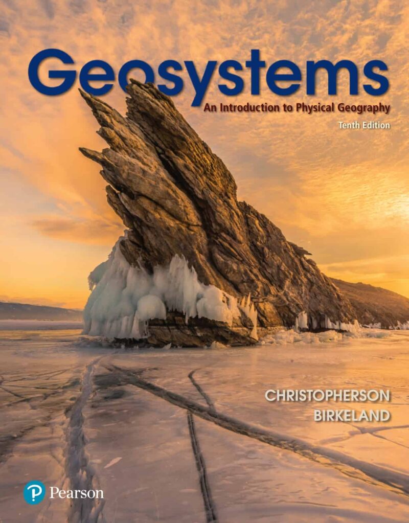 Geosystems - An Introduction to Physical Geography 10th Edition