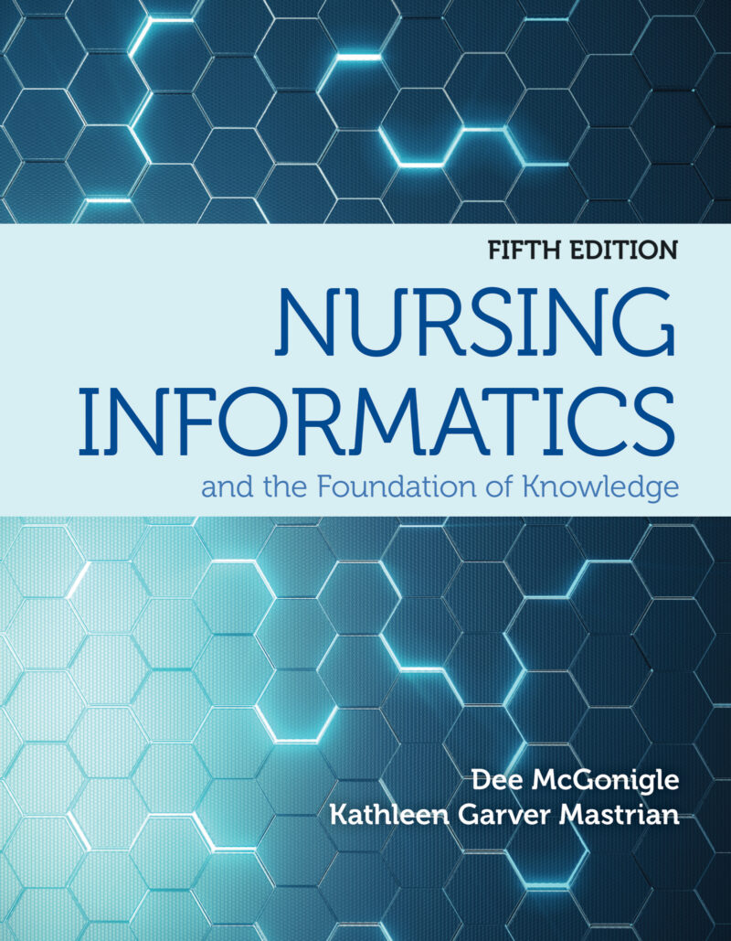 Nursing Informatics and the Foundation of Knowledge 5th Edition