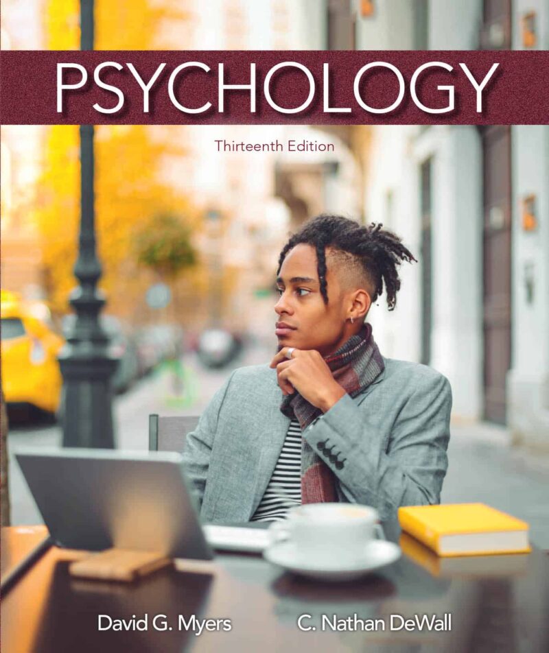 Psychology - Unlocking the Secrets of the Human Mind 13th Edition by Myers/DeWall